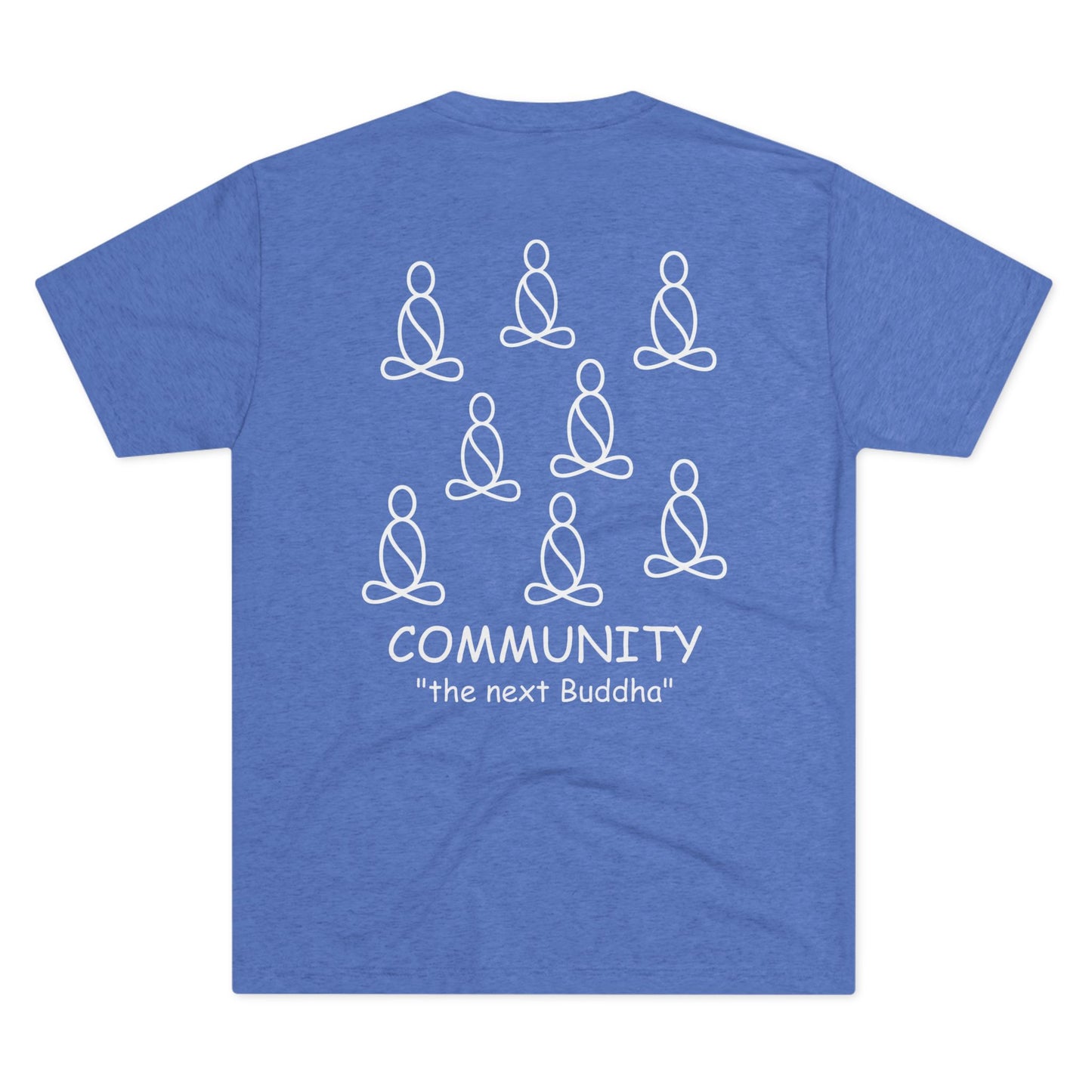 Community – The Next Buddha Tee