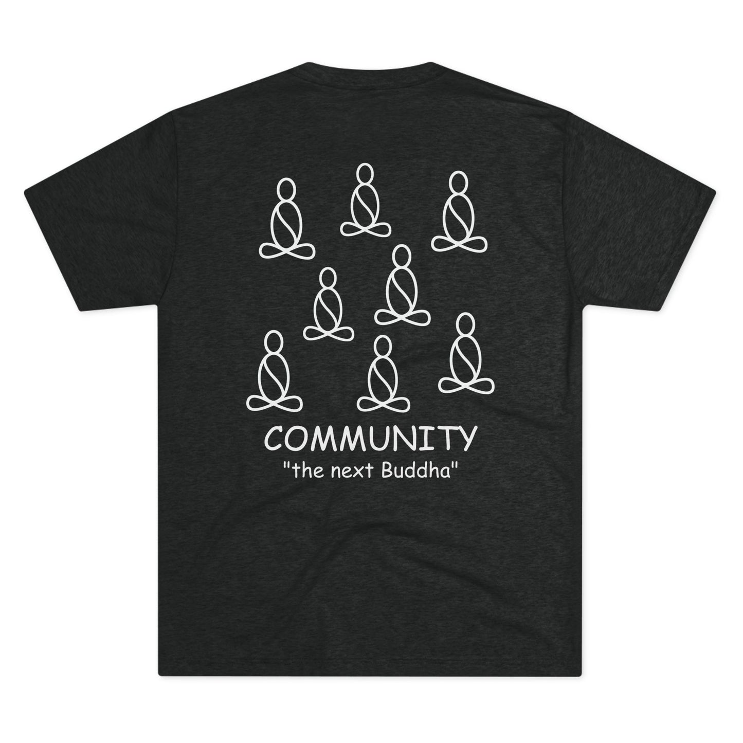 Community – The Next Buddha Tee