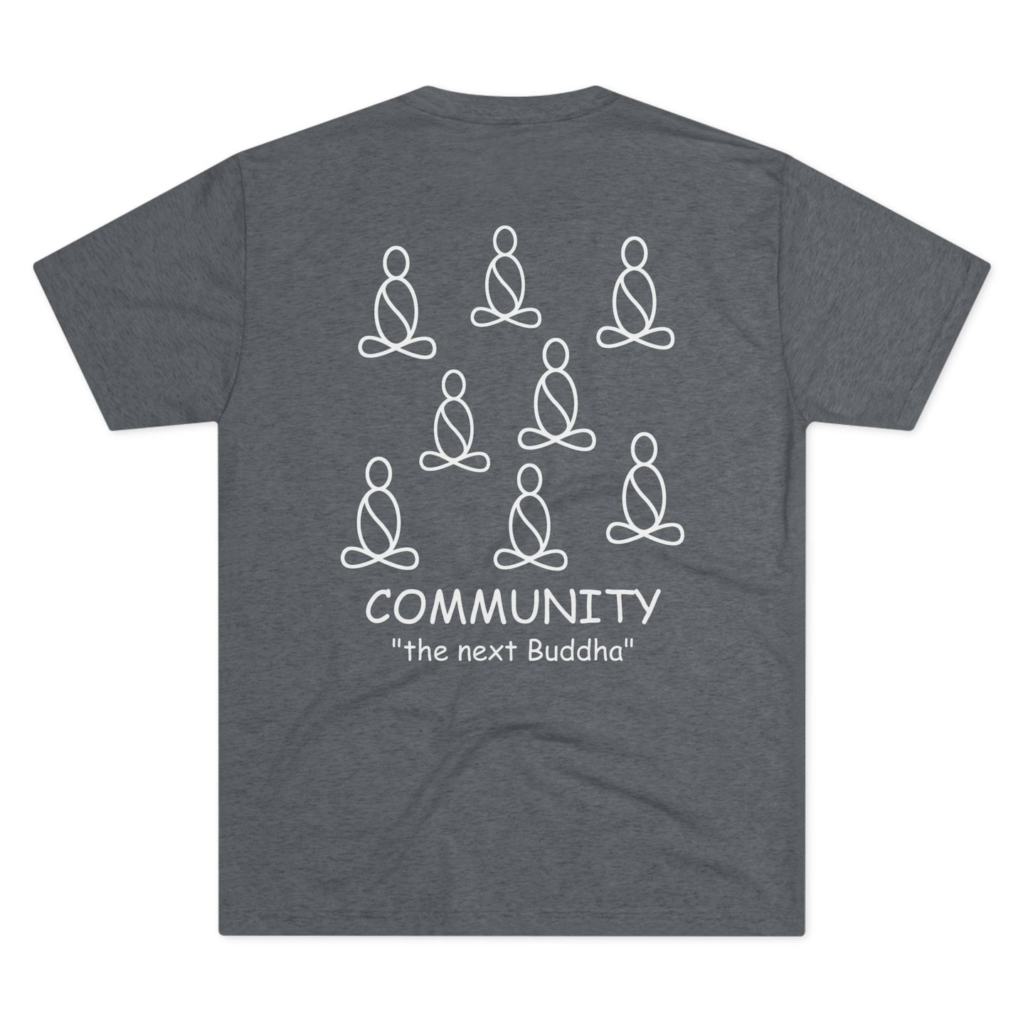 Community – The Next Buddha Tee