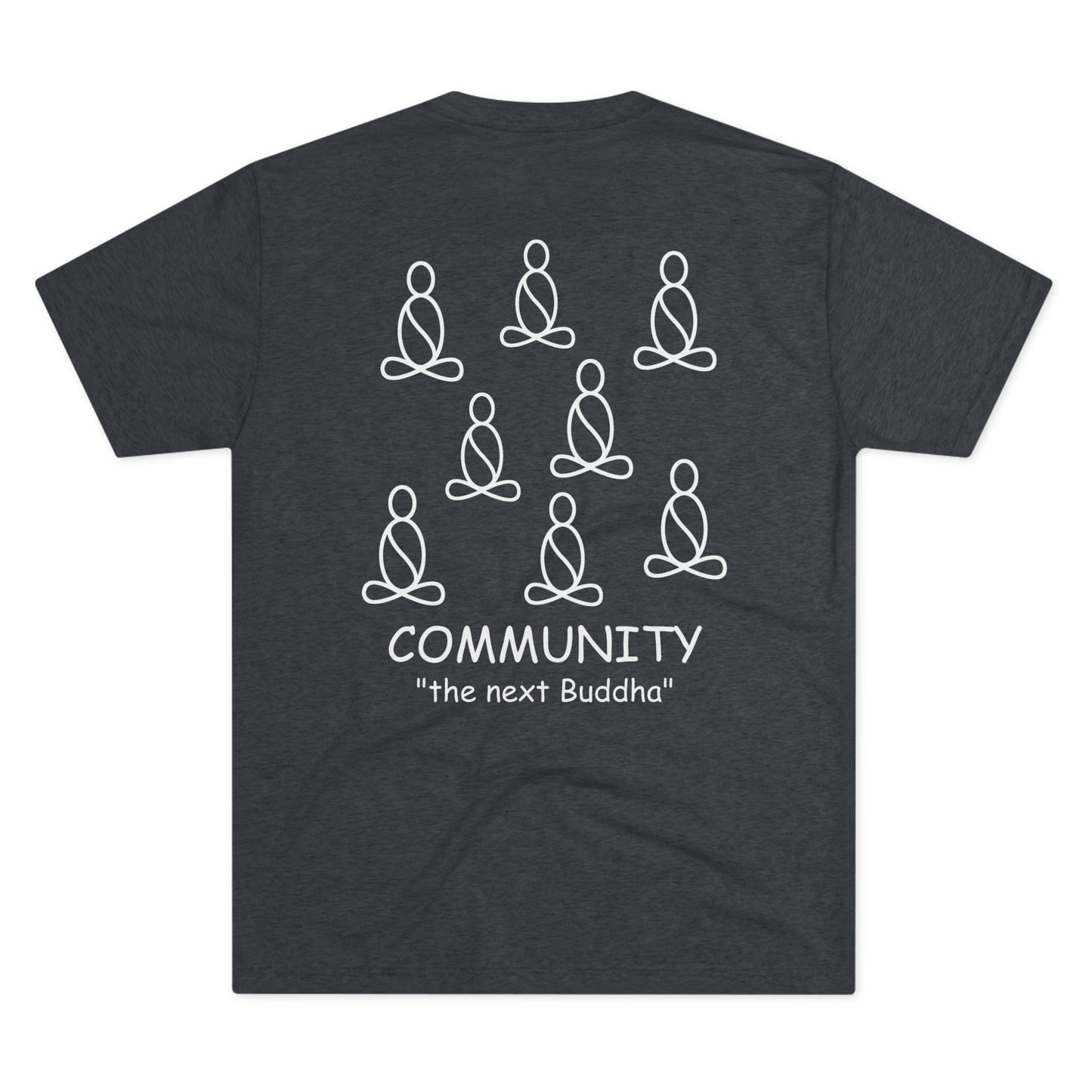 Community – The Next Buddha Tee