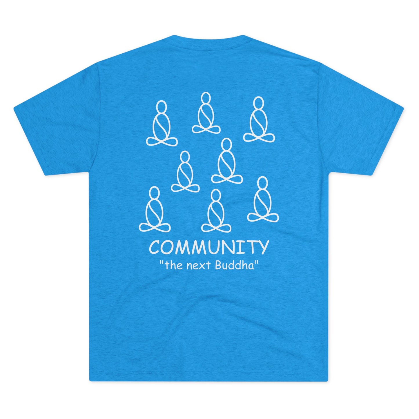 Community – The Next Buddha Tee
